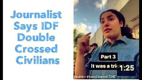 "Journalist Claims IDF Betrayed Civilians 🇵🇸🇮🇱"
