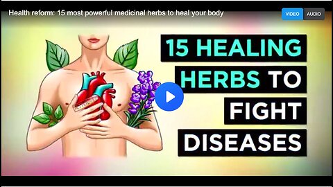 Health reform: 15 most powerful medicinal herbs to heal your body