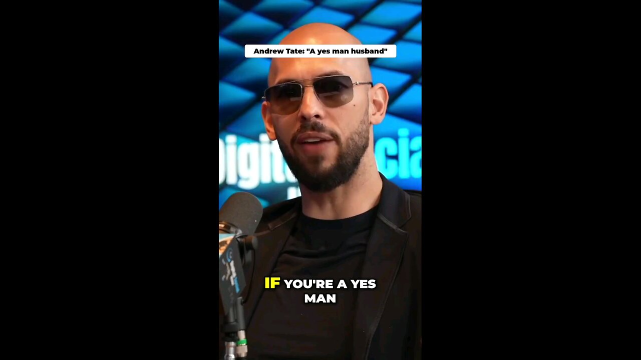 if your a yes man, then your not a man