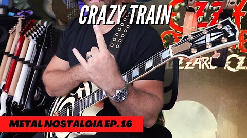 Ozzy Osbourne - Crazy Train [Metal Nostalgia Ep. 16]