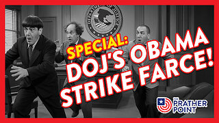 SPECIAL: DOJ'S OBAMA STRIKE FARCE!