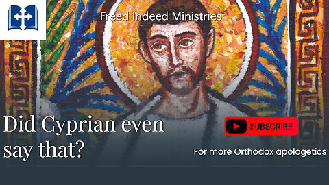 Defending St. Cyprian and the Eucharist