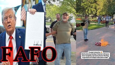 He FINDS OUT when he BURNS US Flag in front of White House! FAFO!