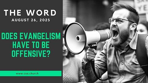 Does Evangelism Have To Be Offensive?