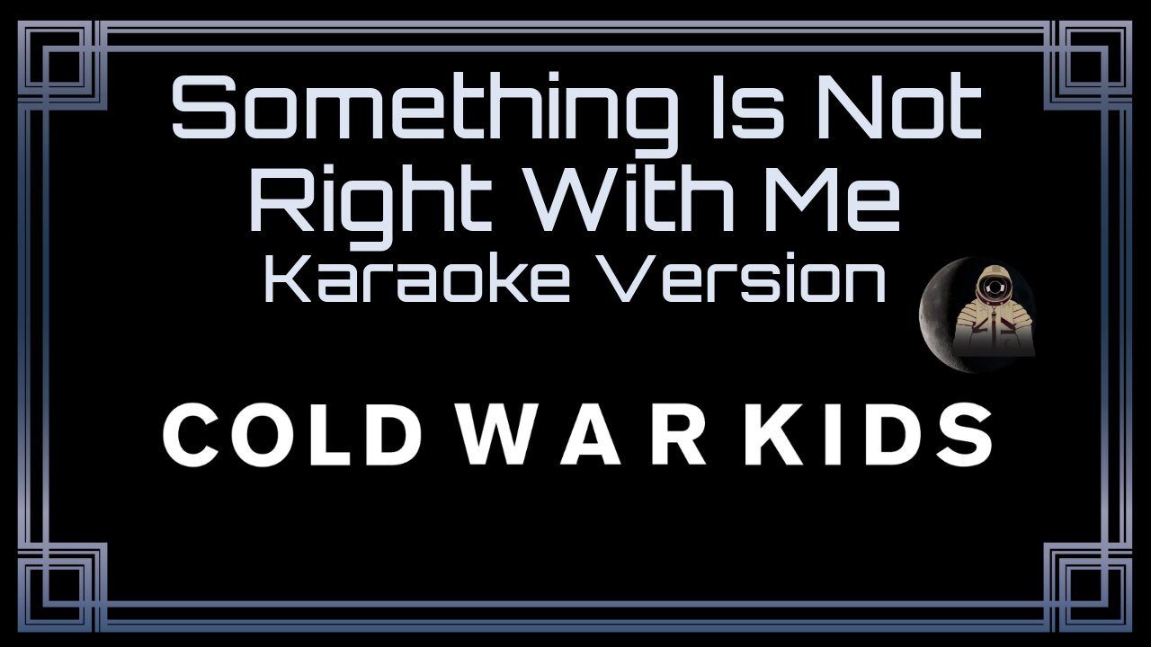 Cold War Kids - Something Is Not Right with Me (CC)