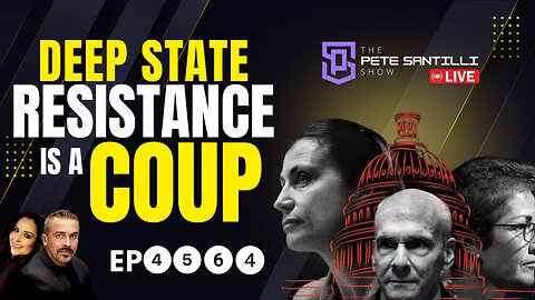 Peaceful Transition? Gov’t, Media & Judicial “Resistance” Refuses To Relinquish Power [EP4564-8AM]