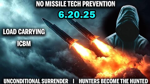And We Know Situation Update 06.20.25: "Hunters Become The Hunted, Unconditional Surrender"
