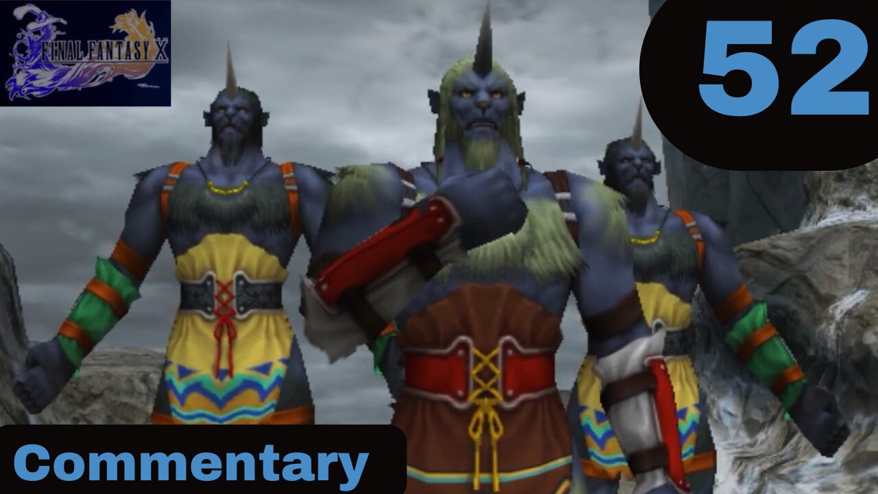 Climbing the Mountain - Final Fantasy X Part 52