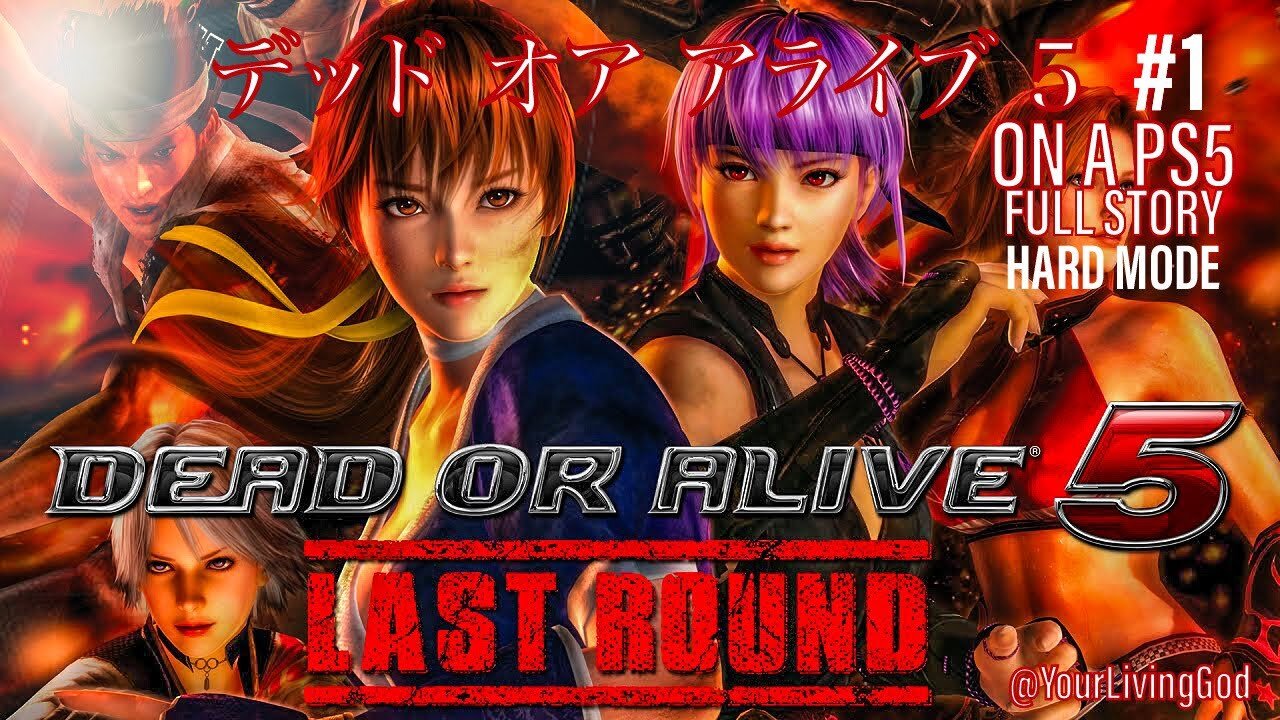DEAD OR ALIVE 5 Last Round ( デッドオアアライブ5 ラストラウンド ) ON A ᕈS5 🎮 : FULL STORY.