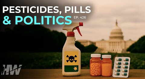 PESTICIDES, PILLS AND POLITICS