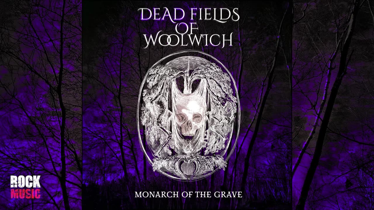 Dead Fields Of Woolwich - Monarch Of The Grave (2025)