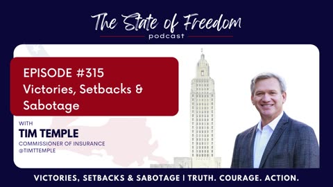 The State of Freedom: #315 Victories, Setbacks & Sabotage w/ Tim Temple