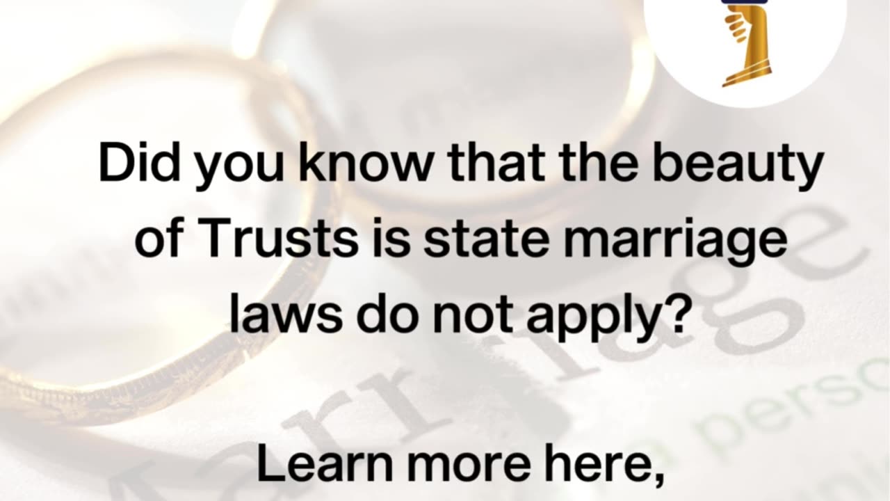 Did you know that the beauty of Trusts is state marriage laws do not apply