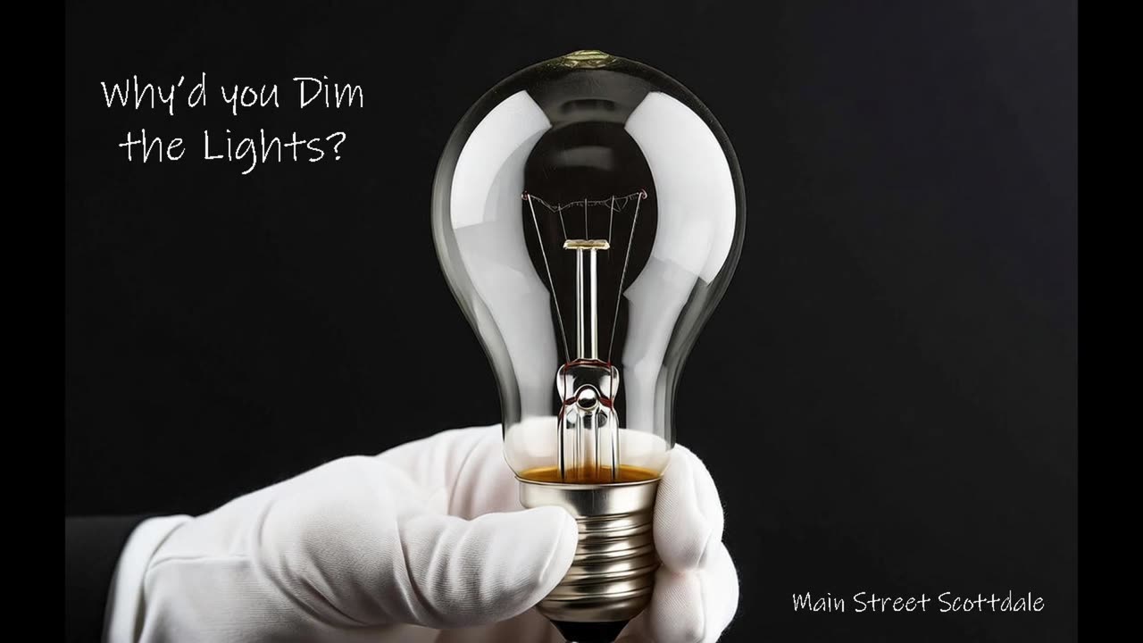 Why'd You Dim The Lights
