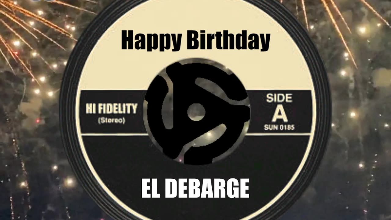 HAPPY BIRTHDAY to EL DEBARGE ...