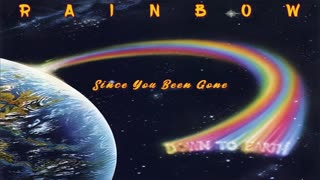 Rainbow - Since You Been Gone