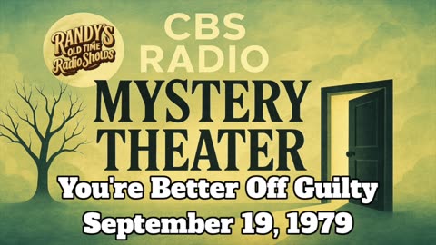 79-09-19 CBS Radio Mystery Theater You're Better Off Guilty
