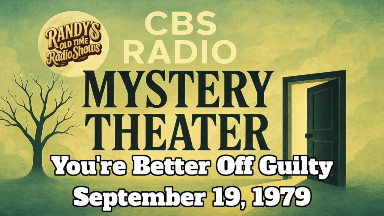 79-09-19 CBS Radio Mystery Theater You're Better Off Guilty