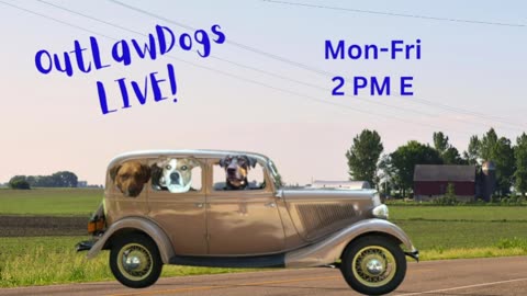 OutLawDogs LIVE! Ep. 41- Trump returns home to a new Grandson, Alexander!