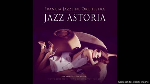Francia Jazzline Orchestra - Petit dejeuner sur les Champs Elysees