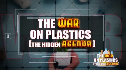 Documentary - THE WAR ON PLASTICS