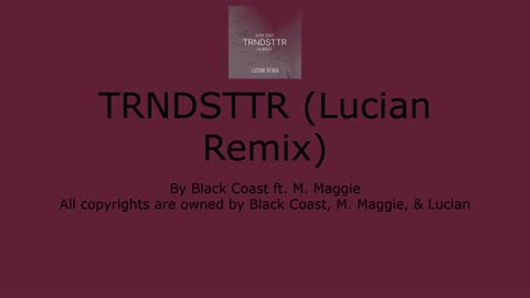 TRNDSTTR (Lucian Remix)