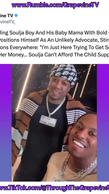 Blueface Trolls Soulja Boy; Helping His Baby Mama Get Paid: "Soulja Can’t Afford The Child Support".