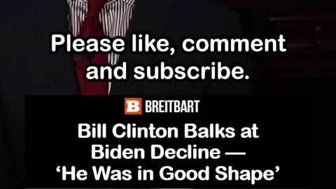 Bill Clinton Rejects Biden Decline - “He Was in Good Shape”