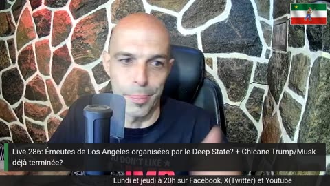 Live 286: Émeutes de Los Angeles organisées par le Deep State? + Chicane Trump/Musk déjà terminée?