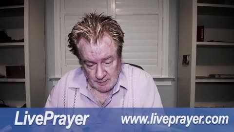 Liveprayer with Bill Keller 5/15/25