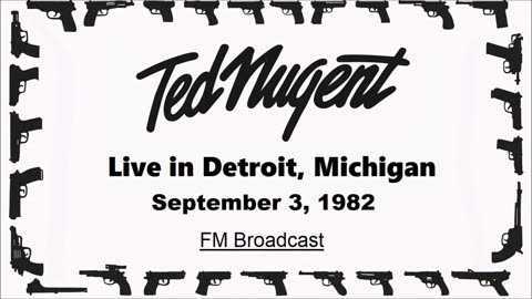 Ted Nugent - Live in Detroit, Michigan 1982 (FM Broadcast)