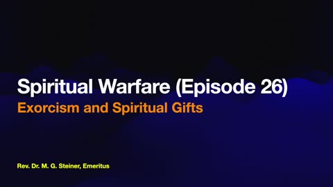 Exorcism and Spiritual Gifts