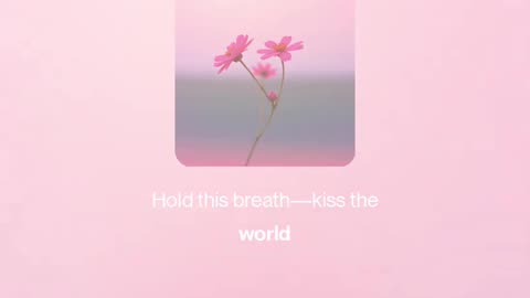 ❤️ Hold this breath, kiss the world ❤️ Shorts Version