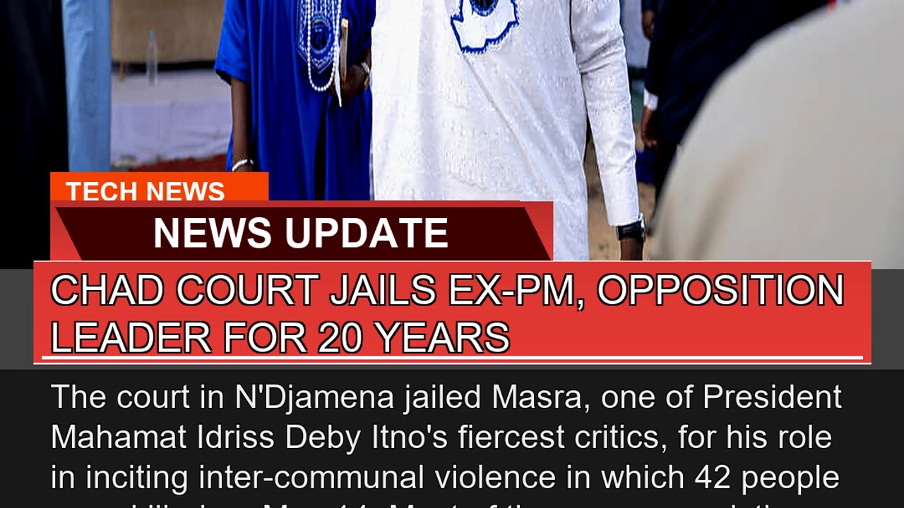 Chad Court Jails Expm Opposition Leader for Y