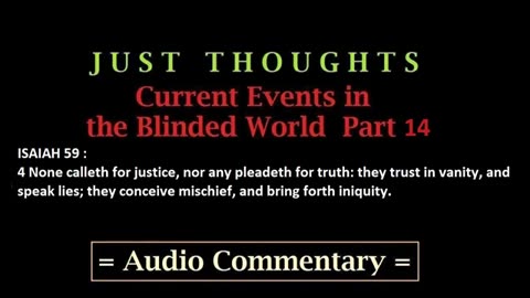 Just Thoughts - Current Events in the Blinded World Part 14 (2014) Retro