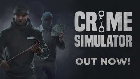 Crime Simulator - Official Trailer