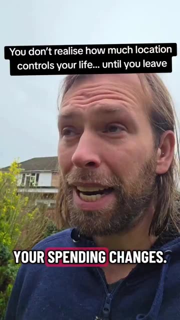 You dont realize how much location controls your life until you leave...