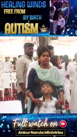 HEALING WINDS Free from by BIRTH AUTISM ‪@AnugrahTV‬ #apostleankuryosephnarula