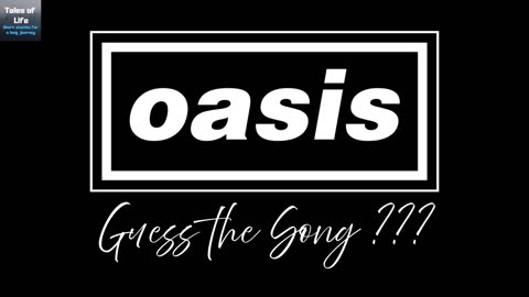 Oasis - Guess the Song ?