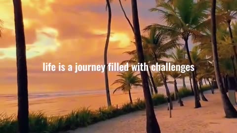 Life is full of Challenges