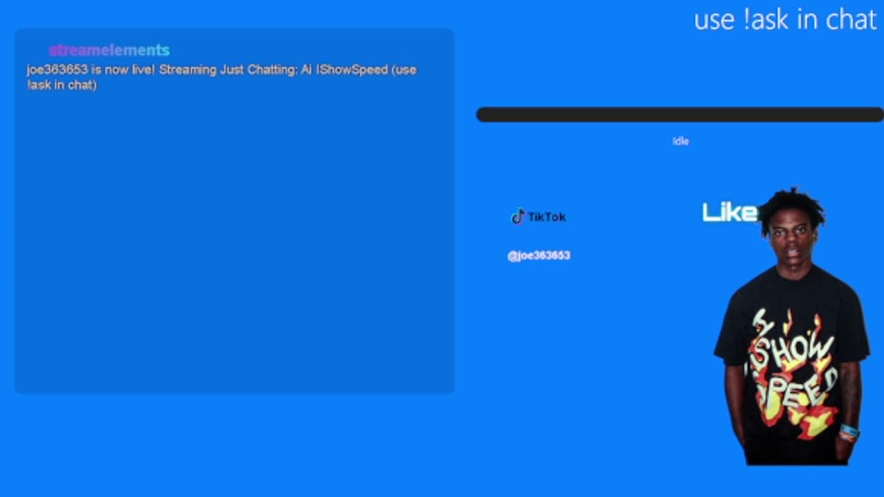 Ai ishowspeed (use !ask in chat)