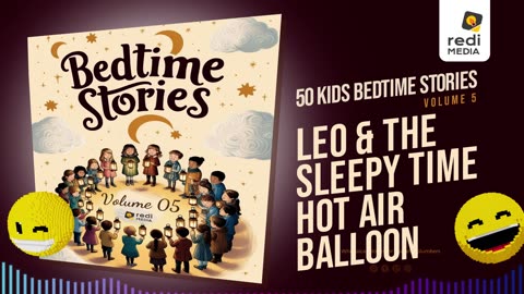 Vol5.S47. Leo and the Sleepy Time Hot Air Balloon