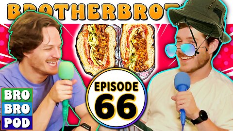 Fully Chopped Over Here | BrotherBrother Comedy Podcast (Ep. 66)