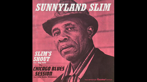 Sunnyland Slim - Slim's Shout & Chicago Blues Sessions (1960-1961) [Complete 2015 CD Re Issue]