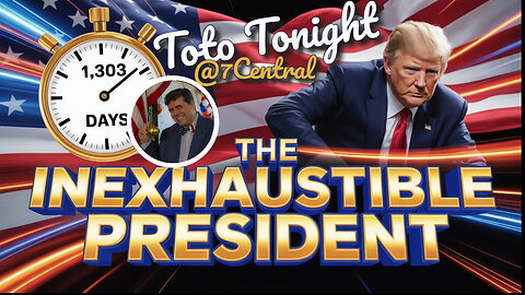 Toto Tonight 8/26/25 "The Inexhaustible President with 1303 Days left"