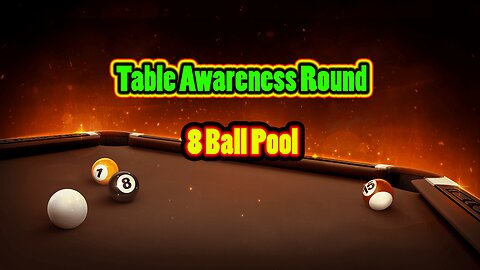 ✨ Table Awareness Round – No Trick Style 8 Ball Pool