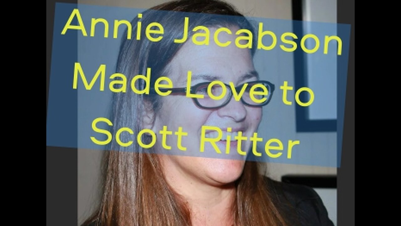 Annie Jacobson and Scott Ritter Warn of Nuclear War Winter