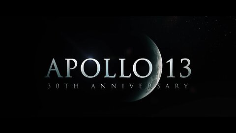 Apollo 13 30th Anniversary Trailer