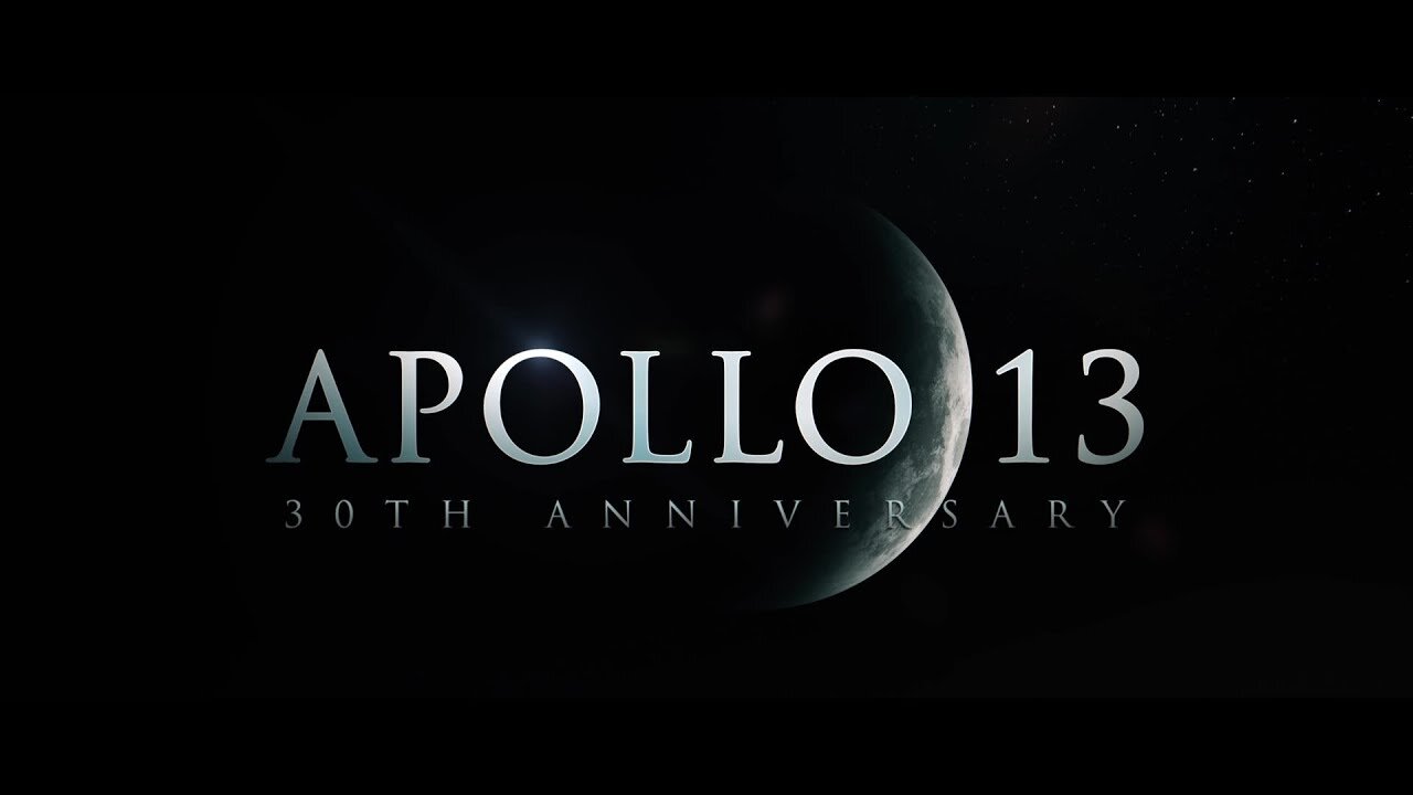 Apollo 13 30th Anniversary Trailer