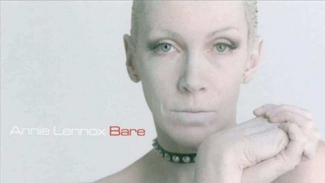 Annie Lennox - Bare (2003) [Full Album]